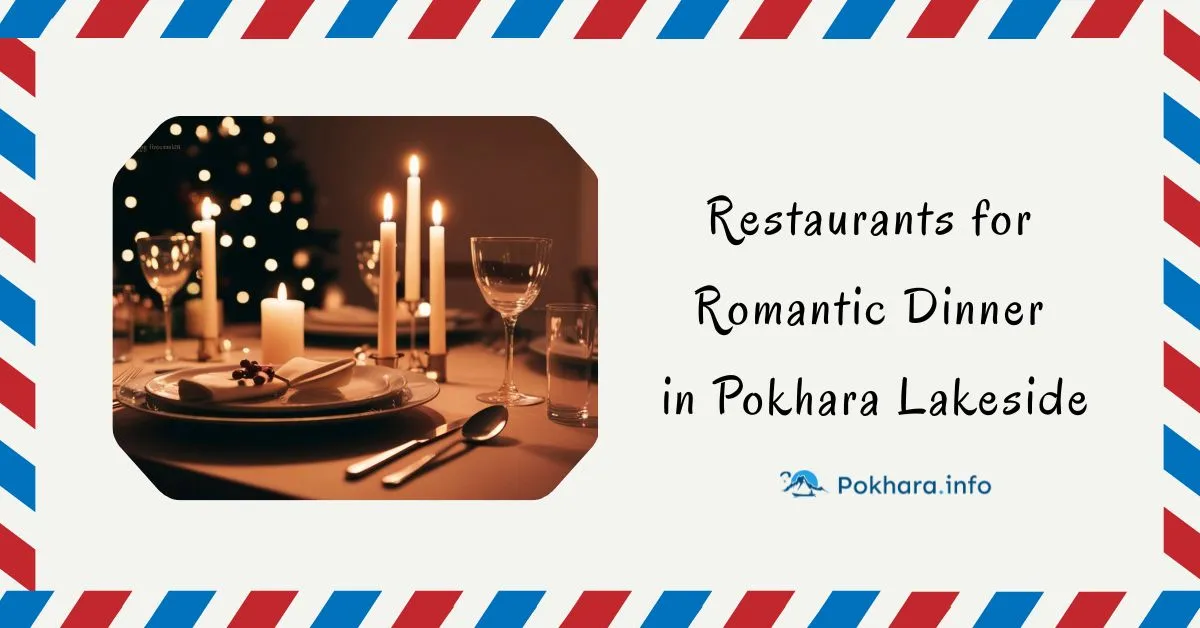 Restaurants for Romantic Dinner in Pokhara Lakeside